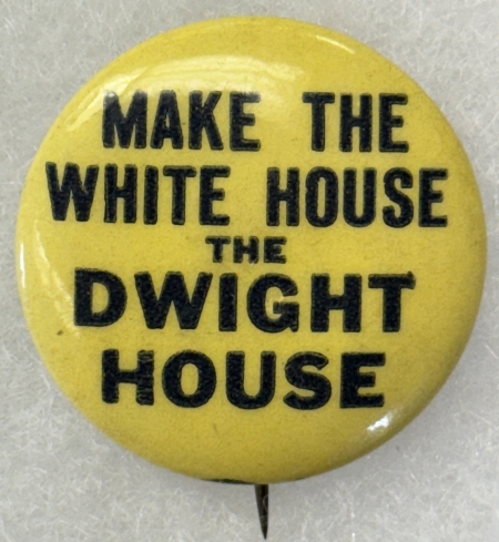 Other Collectibles 1952 EISENHOWER 1 1/4″ CELLO BUTTON, MAKE THE WHITE HOUSE THE DWIGHT HOUSE-MINT!