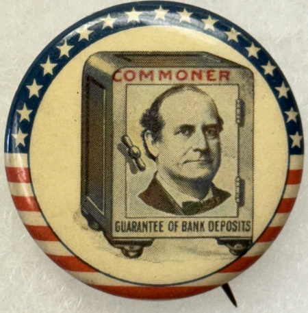 Political 1900 Wm BRYAN “COMMONER-GUARANTEE OF BANK DEPOSITS” 1 1/4″ CAMPAIGN BUTTON-MINT!