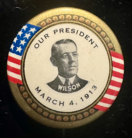 Political SCARCE 1 1/4″ WILSON COLOR INAUGURAL BUTTON, MARCH 4, 1913-RARE & EXCELLENT COND