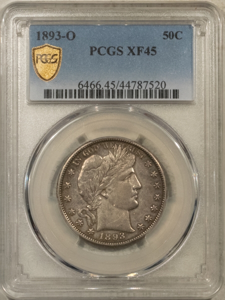 Barber Halves 1893-O BARBER HALF DOLLAR – PCGS XF-45, BETTER DATE!
