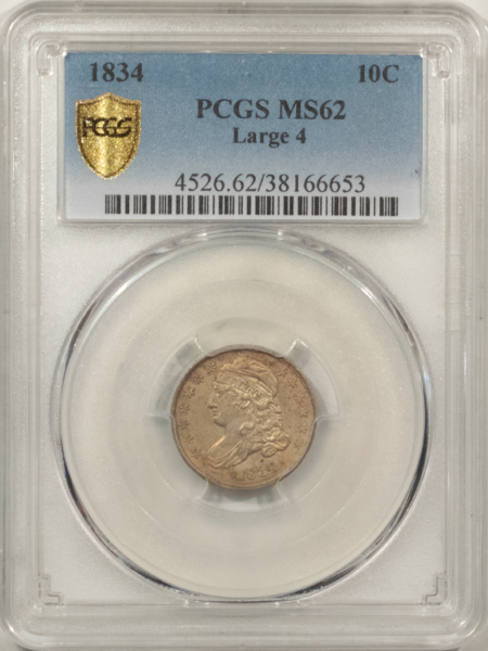 Capped Bust Dimes 1834 CAPPED BUST DIME, LARGE 4 – PCGS MS-62, FRESH AND ORIGINAL!