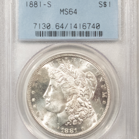 New Store Items 1881-S $1 MORGAN DOLLAR – PCGS MS-64, VINTAGE PCGS HOLDER, PREMIUM QUALITY+