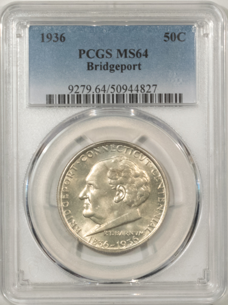 New Certified Coins 1936 BRIDGEPORT COMMEMORATIVE HALF DOLLAR – PCGS MS-64, CLEAN & PREMIUM QUALITY!