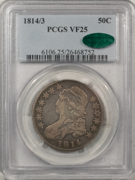 CAC Approved Coins 1814/3 CAPPED BUST HALF DOLLAR – PCGS VF-25, ORIGINAL & NICE! CAC APPROVED!