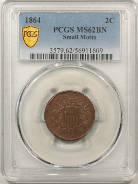 New Certified Coins 1864 TWO CENT PIECE, SMALL MOTTO – PCGS MS-62 BN, PRETY & PQ, LOOKS CHOICE!
