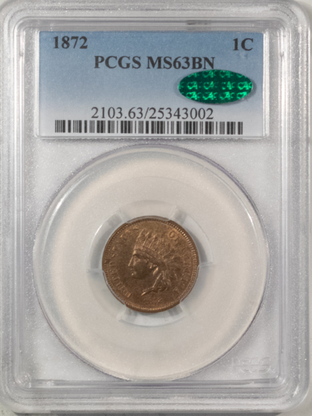 CAC Approved Coins 1872 INDIAN CENT – PCGS MS-63 BN, FRESH, PREMIUM QUALITY! CAC APPROVED!