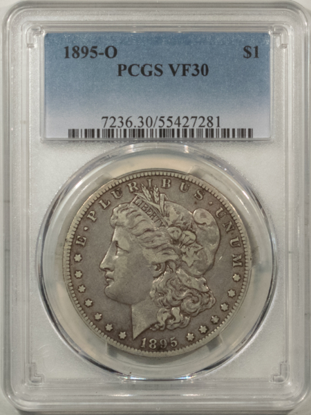 Morgan Dollars 1895-O $1 MORGAN DOLLAR – PCGS VF-30, SUPER NICE & ORIGINAL