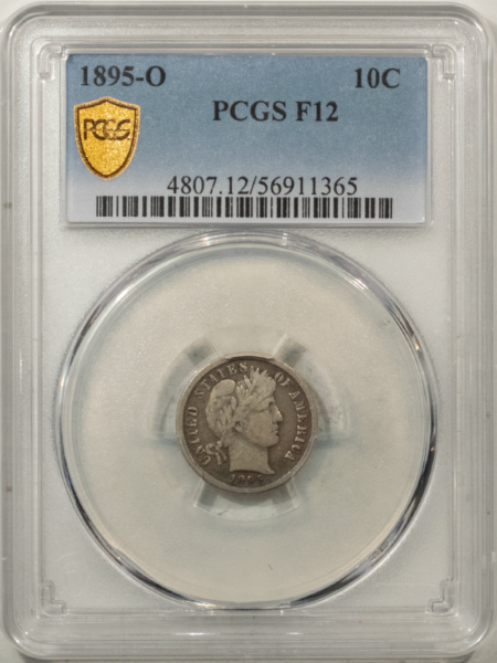 Barber Dimes 1895-O BARBER DIME – PCGS F-12, NICE ORIGINAL KEY-DATE!