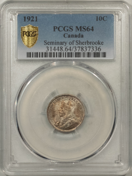 New Certified Coins CANADA 1921 GEORGE V 10c, PCGS MS-64 “SEMINARY OF SHERBROOKE”-ORIGINAL & GEM!