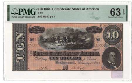 Confederate Notes 1864 $10 CONFEDERATE STATES OF AMERICA, T-68, pp F, PMG CH UNC-63 EPQ!