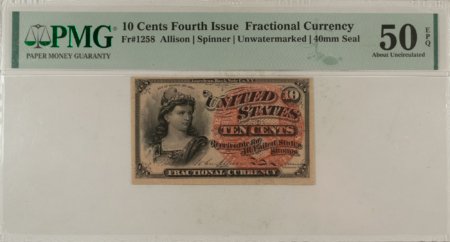 Fractional Currency 10 CENTS 4TH ISS FRACTIONAL CURRENCY FR#1258 ALLISON SPINNER PMG AU-50 EPQ! PQ!