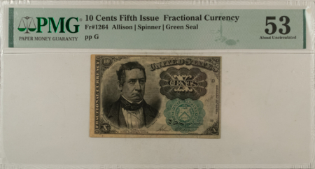 Fractional Currency 10 CENTS 5TH ISSUE FRACTIONAL CURRENCY FR#1264 ALLISON SPINNER – PMG AU-53!