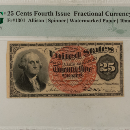 Fractional Currency 25 CENTS 4TH ISSUE FRACTIONAL CURRENCY FR#1301 ALLISON SPINNER – PMG CH/XF-45!