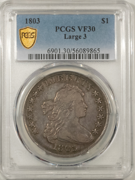 Early Dollars 1803 DRAPED BUST DOLLAR, LARGE 3 – PCGS VF-30, NICE ORIGINAL! NICE EARLY DOLLAR!