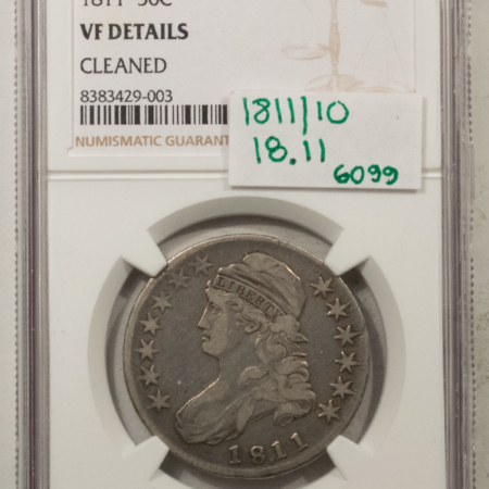 Early Halves 1811/10 CAPPED BUST HALF DOLLAR, 18.11 – NGC VF DETAILS, CLEANED, BETTER VARIETY