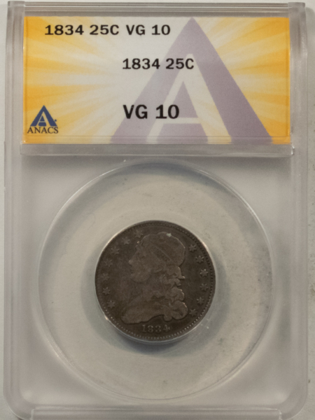 Capped Bust Quarters 1834 CAPPED BUST QUARTER – ANACS VG-10, NICE ORIGINAL COIN