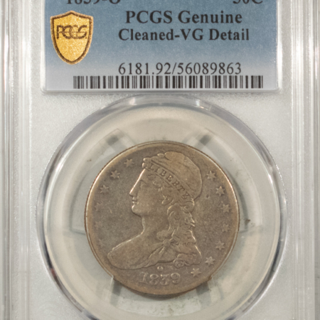 Early Halves 1839-O CAPPED BUST HALF DOLLAR – PCGS GENUINE CLEANED-VG DETAIL, GREAT LOOK!