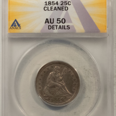 Liberty Seated Quarters 1854 SEATED LIBERTY QUARTER, ARROWS, CLEANED – ANACS AU-50 DETAILS, NICE LOOK