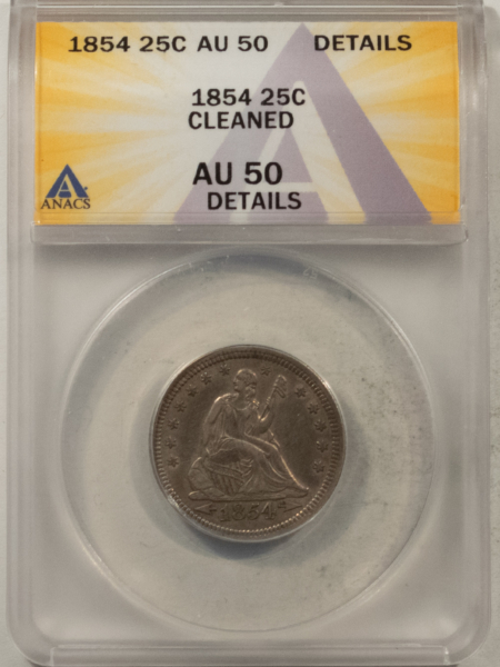 Liberty Seated Quarters 1854 SEATED LIBERTY QUARTER, ARROWS, CLEANED – ANACS AU-50 DETAILS, NICE LOOK