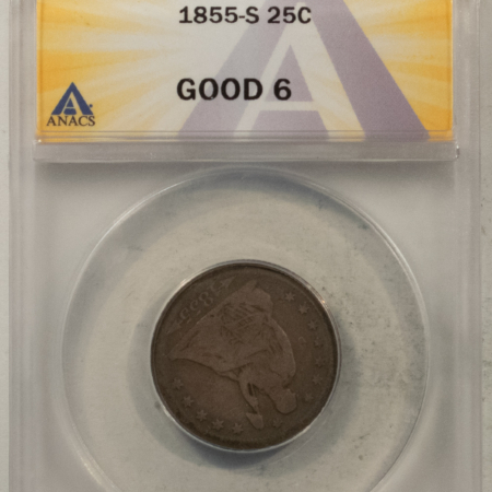 Liberty Seated Quarters 1855-S SEATED LIBERTY QUARTER – ANACS G-6, SCARCE DATE!