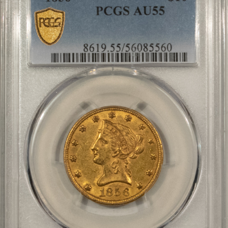 $10 1856 $10 LIBERTY GOLD EAGLE, NO MOTTO – PCGS AU-55, LOW MINTAGE & SCARCE!