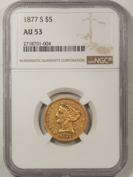 $5 SCARCE 1877-S $5 GOLD, NGC AU-53; LOW MINTAGE & EXTREMELY RARE IN UNC!