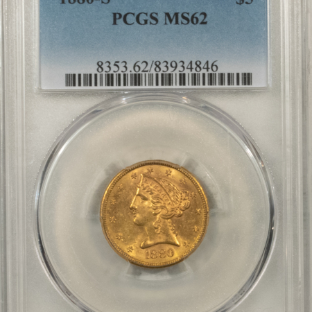 $5 1880-S $5 LIBERTY GOLD, PCGS MS-62; SATINY LUSTER-ONLY LIGHT MARKS LIMIT GRADE!
