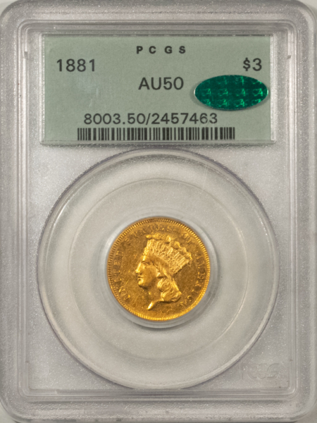 $3 RARE 1881 $3 GOLD, PCGS AU-50 CAC, OGH & VERY PQ-LOOKS AU-55; LOWEST MINTAGE $3!