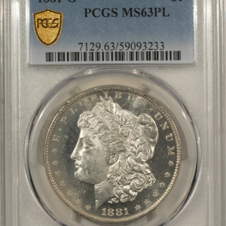 Dollars 1881-O MORGAN DOLLAR $1 PCGS MS-63 PL PROOFLIKE DEEP WATERY MIRRORS & LOOKS DMPL