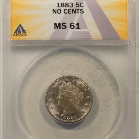 Liberty Nickels 1883 NO CENTS LIBERTY NICKEL – ANACS MS-61