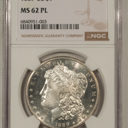 Dollars 1889-CC MORGAN DOLLAR $1, NGC MS-62 PL, FROSTY WHITE PROOFLIKE, CLEAN CHEEK PQ++