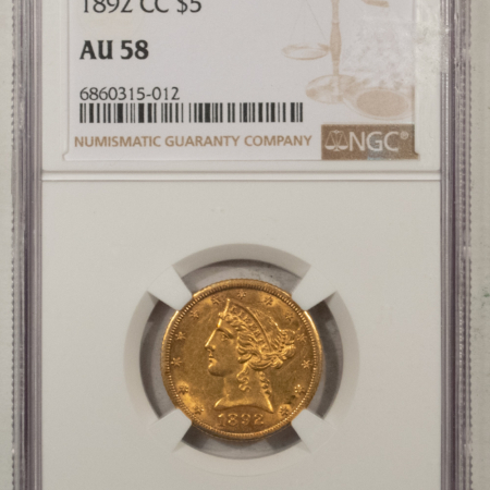 $5 1892-CC $5 LIBERTY GOLD HALF EAGLE – NGC AU-58, CARSON CITY!