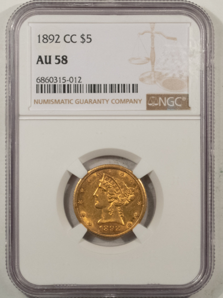 $5 1892-CC $5 LIBERTY GOLD HALF EAGLE – NGC AU-58, CARSON CITY!