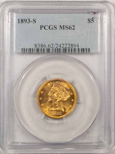 $5 1893-S $5 LIBERTY GOLD, PCGS MS-62, FLASHY & FRESH-OLDER HOLDER!