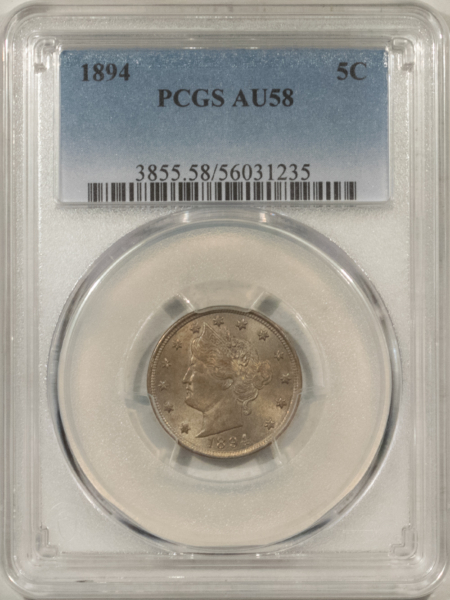 Liberty Nickels 1894 LIBERTY NICKEL – PCGS AU-58, LOOKS CHOICE & PREMIUM QUALITY!