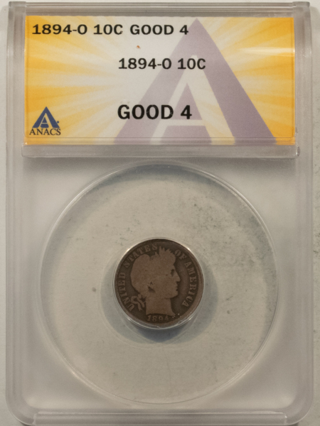 Barber Dimes 1894-O BARBER DIME – ANACS G-4