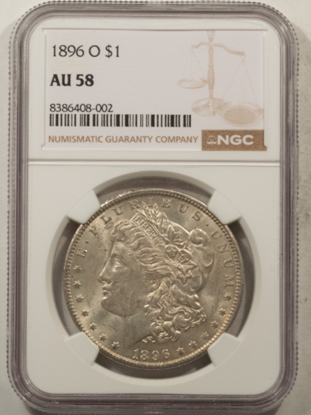 Morgan Dollars 1896-O $1 MORGAN DOLLAR – NGC AU-58, FRESH & LOOKS UNCIRCULATED! PREMIUM QUALITY