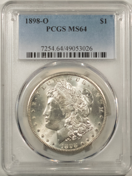 Morgan Dollars 1898-O $1 MORGAN DOLLAR – PCGS MS-64 FRESH WHITE & NEAR GEM!