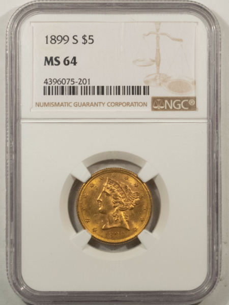 $5 1899-S $5 LIBERTY GOLD HALF EAGLE – NGC MS-64, BETTER DATE, TOUGH!