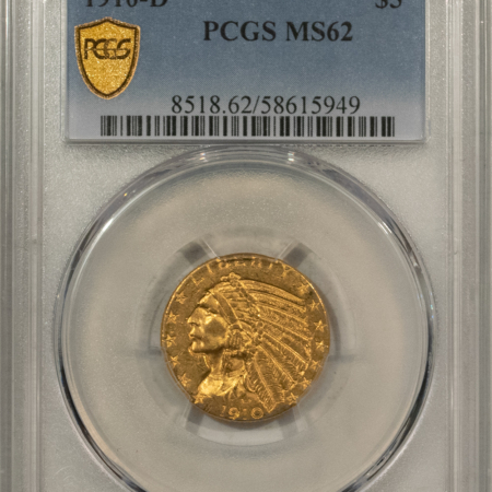 $10 1910-D $5 INDIAN GOLD, PCGS MS-62, PREMIUM QUALITY & DOUBLES IN PRICE IN MS-63!