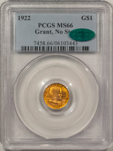 CAC Approved Coins 1922 GRANT COMMEMORATIVE GOLD DOLLAR NO STARS – PCGS MS-66, PRETTY, CAC APPROVED