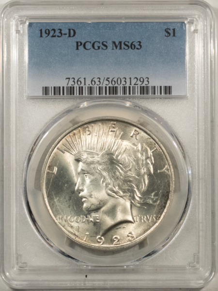 New Certified Coins 1923-D $1 PEACE DOLLAR – PCGS MS-63, FRESH WHITE & CHOICE