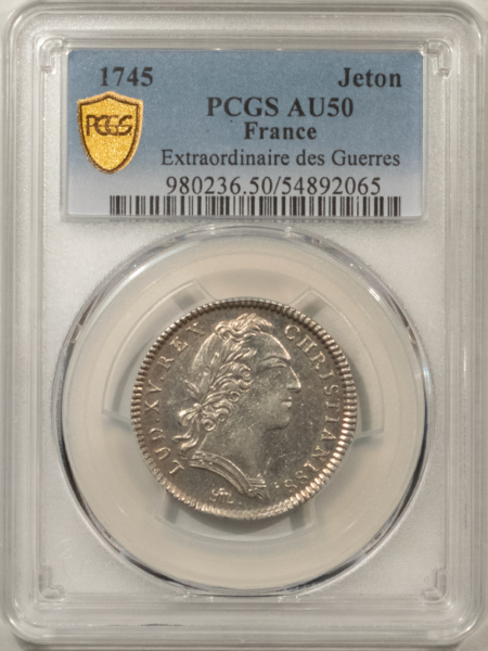 Exonumia FRANCE JETON 1745 EXTRAORDINAIRE DES GUERRES, 28mm SILVER, LOUIS XV, PCGS AU-50