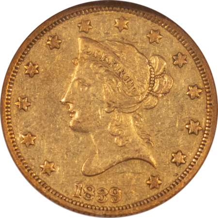 $10 1839 $10 LIBERTY GOLD EAGLE, HEAD OF 38 LG LETTERS, NGC AU-55 RARE! LOW MINTAGE!