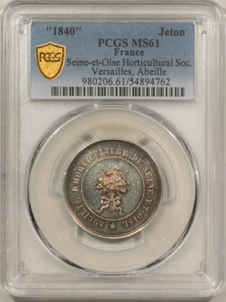 Exonumia FRANCE JETON 1840 SEINE ET OISE HORTICULTURE SOC. VERSAILLES, ABEILLE-PCGS MS-61