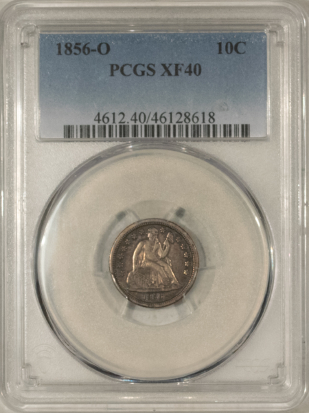 Dimes 1856-O SEATED LIBERTY DIME – PCGS XF-40, SCARCE! POP 13!