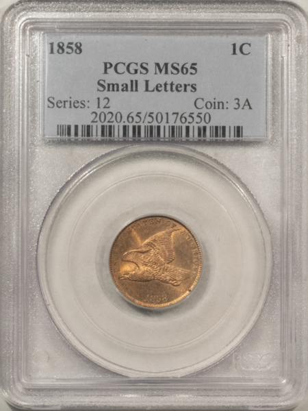 Flying Eagle 1858 FLYING EAGLE, SMALL LETTERS – PCGS MS-65, GEM! SCARCEST OF 1857-1858 CENTS