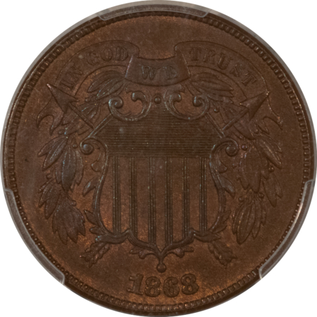 New Certified Coins 1868 TWO CENT PIECE – PCGS MS-63 BN, PQ+ WAS PCGS MS-64 BN (W/ TAG)
