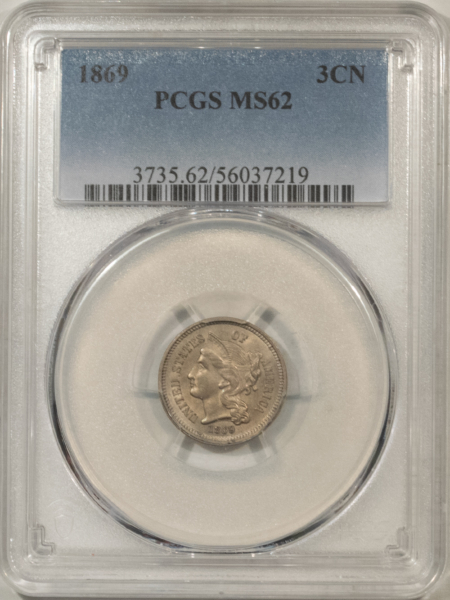 New Certified Coins 1869 THREE CENT NICKEL – PCGS MS-62