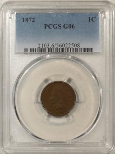 Indian 1872 INDIAN CENT – PCGS G-6 BN
